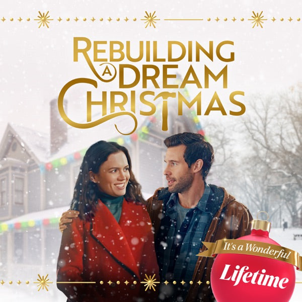 REBUILDING A DREAM CHRISTMAS DVD LIFETIME MOVIE 2021 TheTv Movies