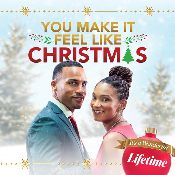 YOU MAKE IT FEEL LIKE CHRISTMAS DVD LIFETIME MOVIE 2021