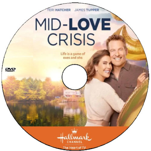 MID-LOVE CRISIS DVD HALLMARK MOVIE 2022- Teri Hatcher