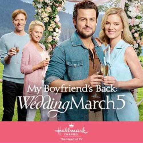MY BOYFRIEND’S BACK WEDDING MARCH 5 DVD HALLMARK 2019 Tyler Hynes